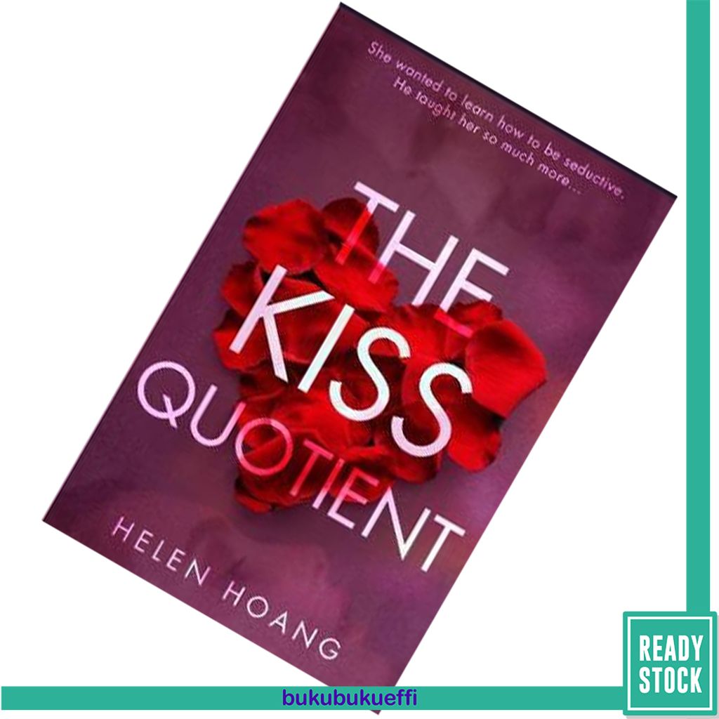 The Kiss Quotient (The Kiss Quotient #1) by Helen Hoang 9781786496768.jpg
