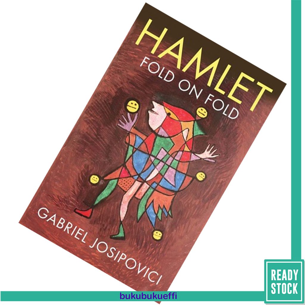 Hamlet Fold on Fold by Gabriel Josipovici 9780300218329.jpg