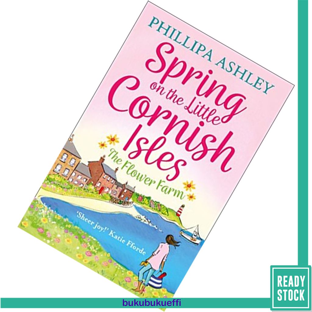 Spring on the Little Cornish Isles The Flower Farm (The Little Cornish Isles #2) by Phillipa Ashley 9780008253394.jpg
