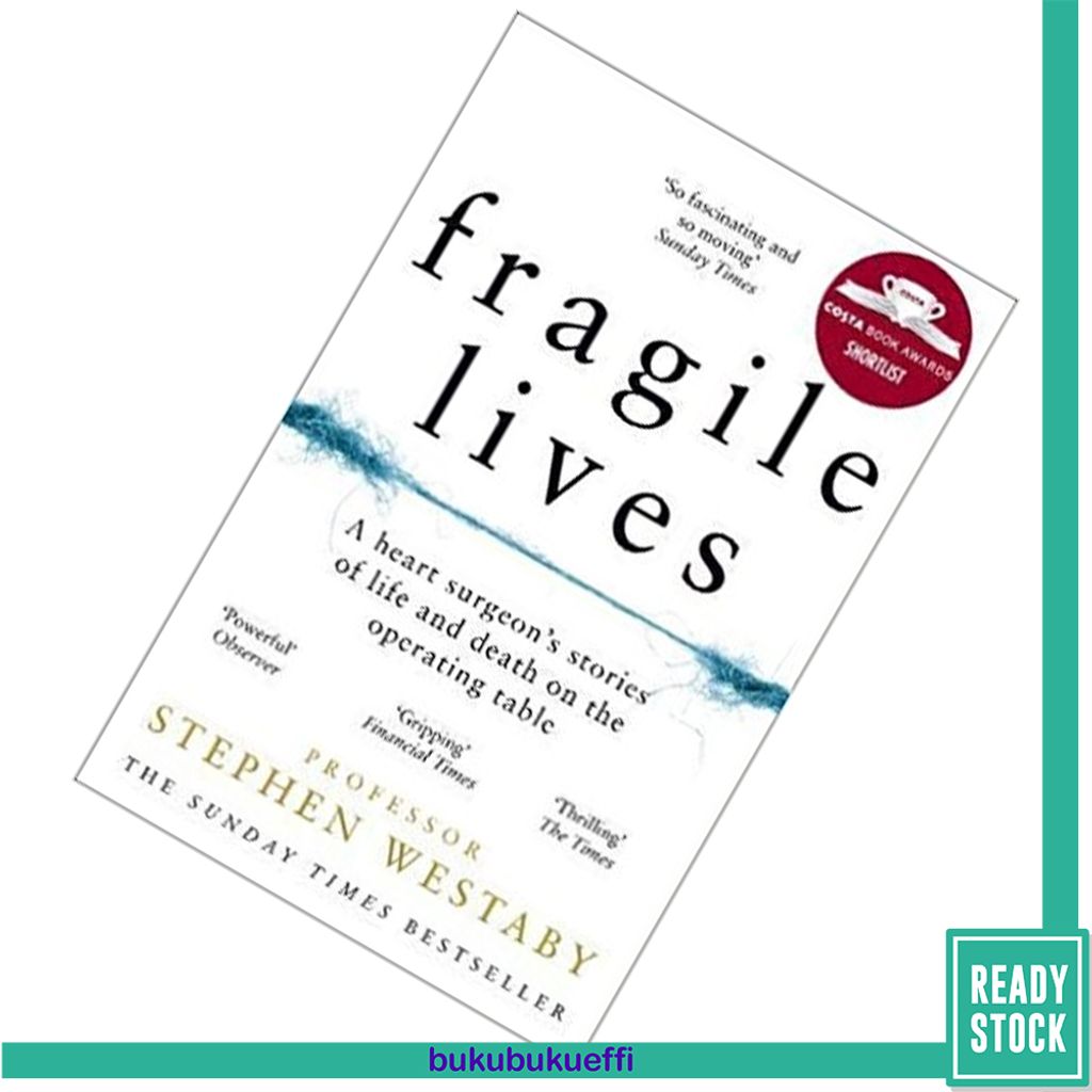 Fragile Lives A Heart Surgeon’s Stories of Life and Death on the Operating Table9780008196783.jpg
