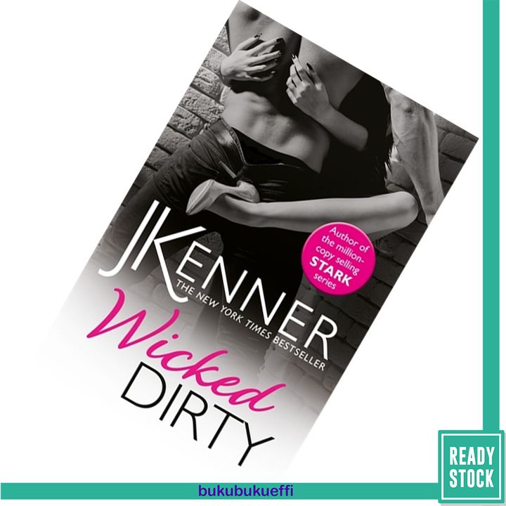 Wicked Dirty (Stark World #2) by J. Kenner 9781472246912.jpg