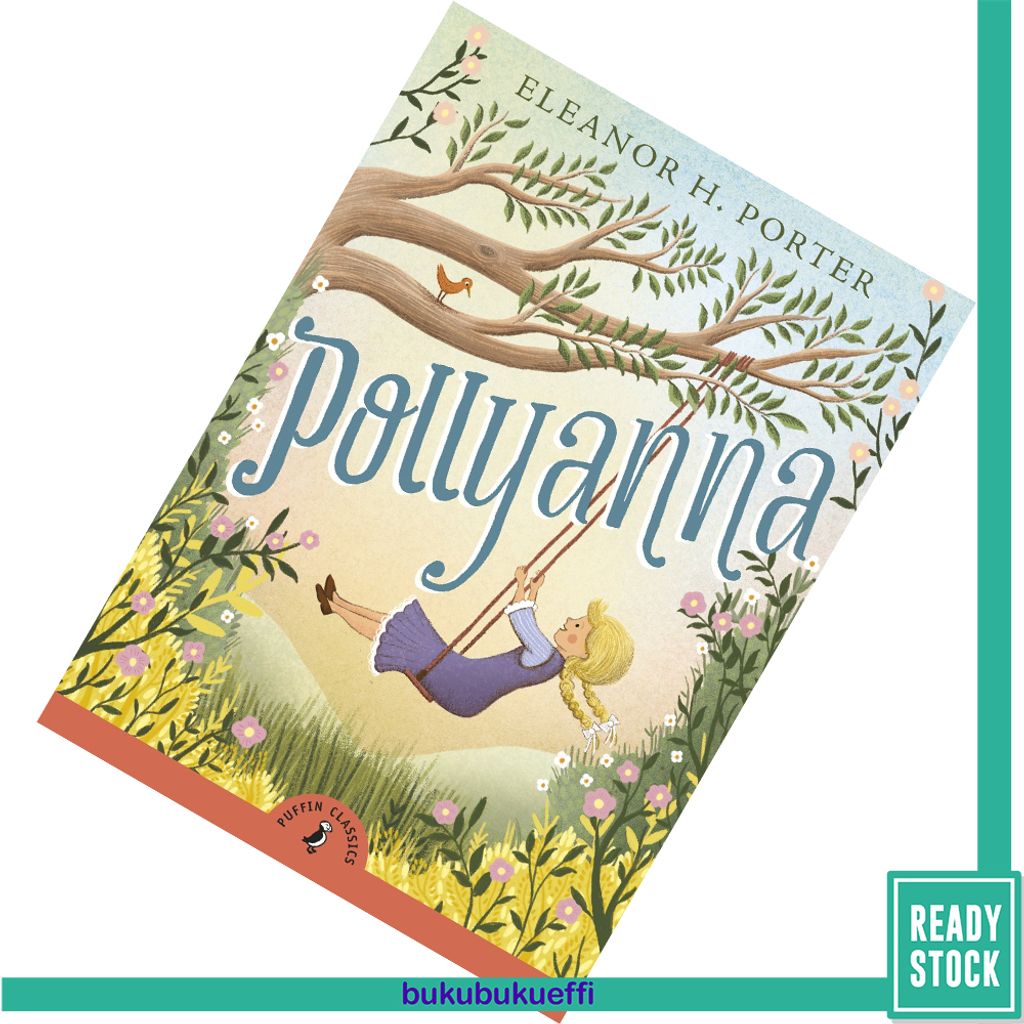 Pollyanna (Pollyanna #1) by Eleanor H. Porter, Neil Reed (Illustrations) 9780141377612.jpg