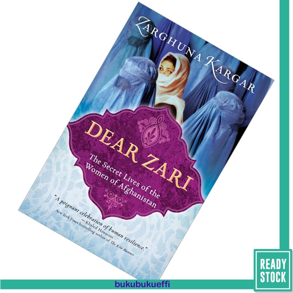 Dear Zari The Secret Lives of the Women of Afghanistan by Zarghuna Kargar9781402268373.jpg