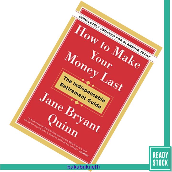 How to Make Your Money Last - Completely Updated for Planning The Indispensable Retirement Guide by Jane Bryant Quinn 9781982115838.jpg