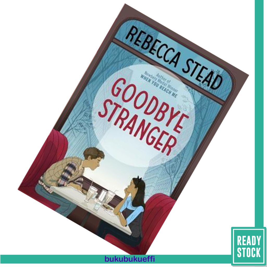 Goodbye Stranger by Rebecca Stead9780375990984.jpg