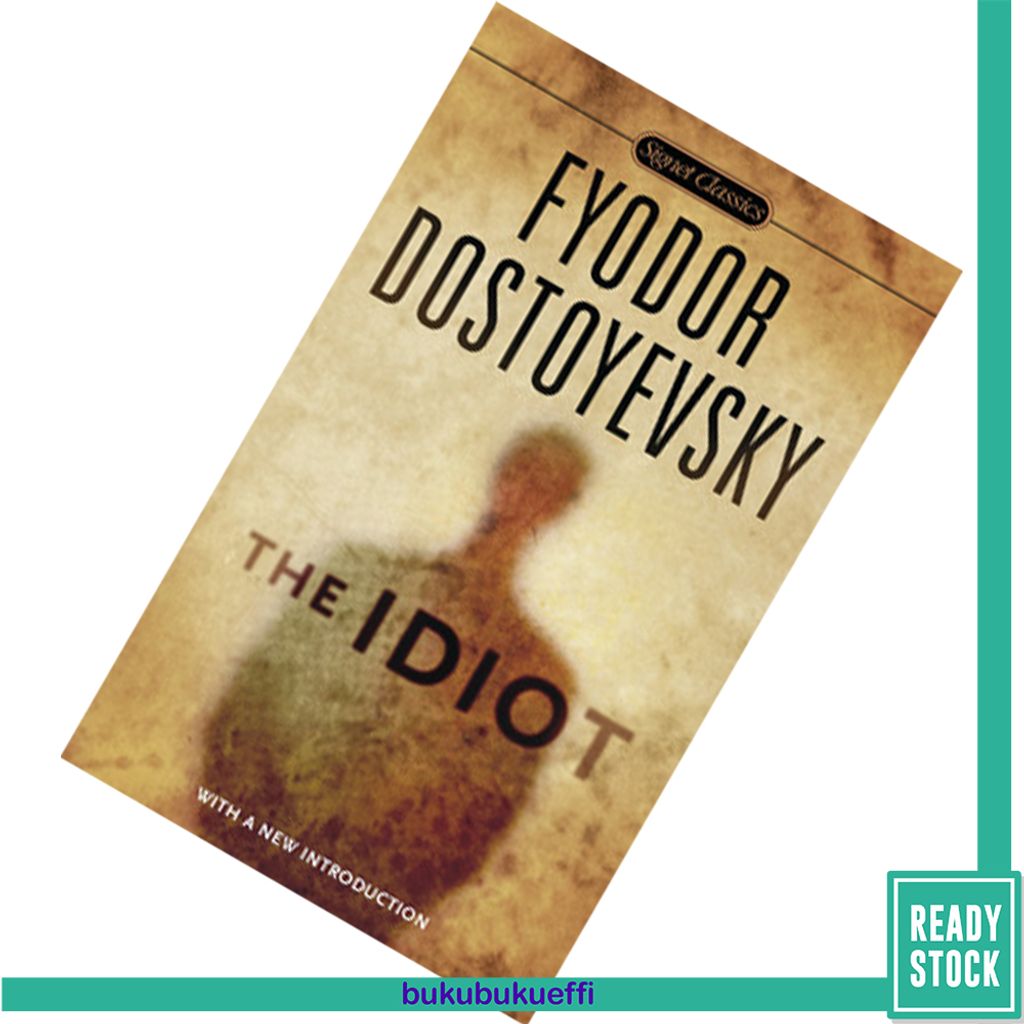 The Idiot by Fyodor Dostoevsky, Henry Carlisle (Translator) 9780451531520.jpg