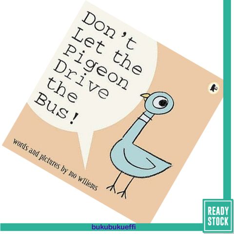 Dont Let the Pigeon Drive the Bus by Mo Willems9781844285136.jpg