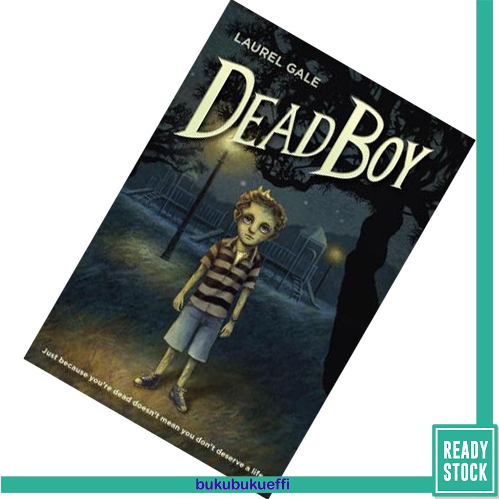 Dead Boy by Laurel Gale 9780553510119.jpg