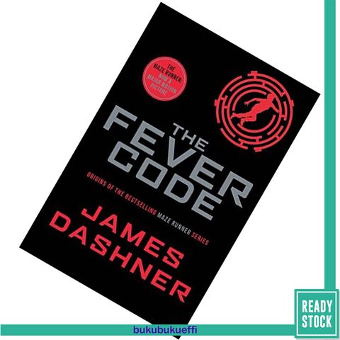 The Fever Code (The Maze Runner #0.5) by James Dashner 9781911077039.jpg