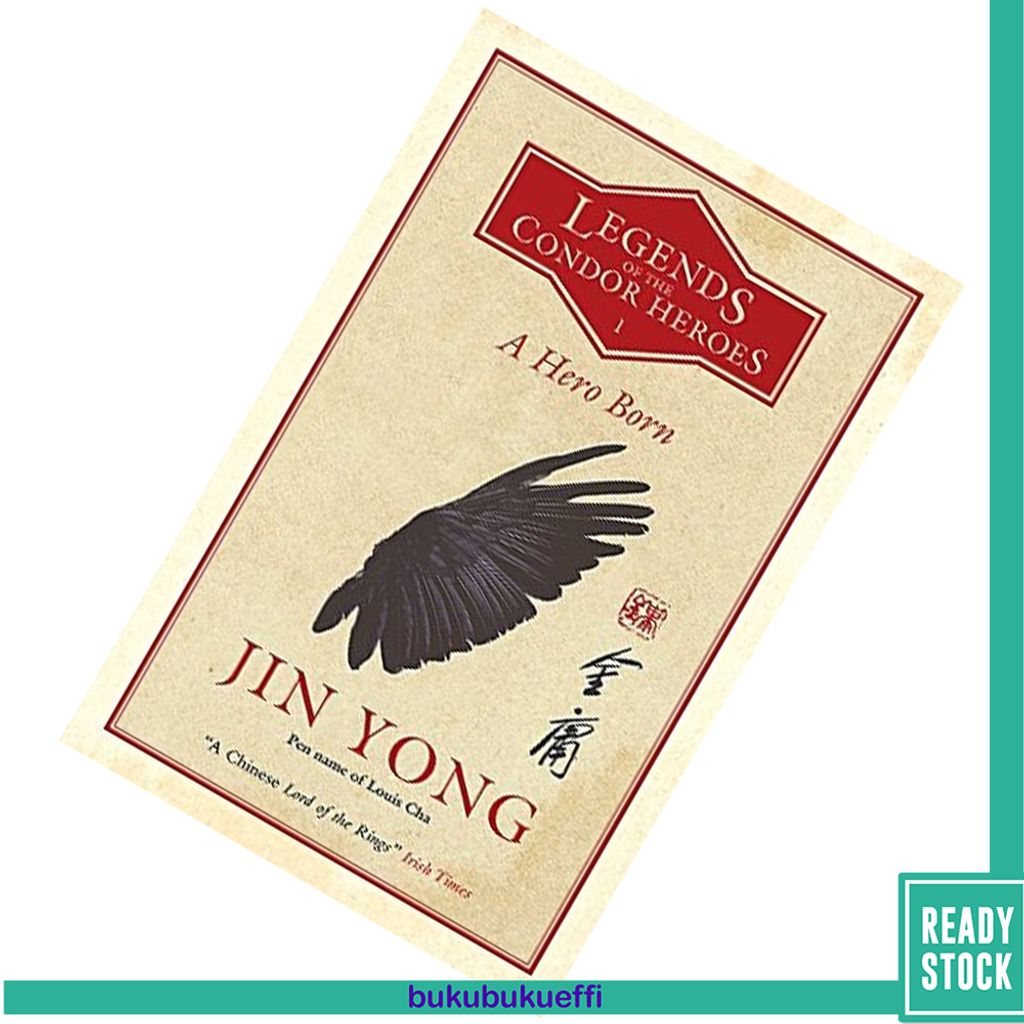 A Hero Born (The Legend of the Condor Heroes #1) by Jin Yong 9781848667921.jpg