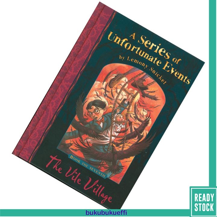 The Vile Village (A Series of Unfortunate Events #7) by Lemony Snicket9781405207348.jpg