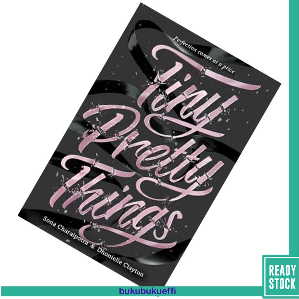 Tiny Pretty Things (Tiny Pretty Things #1) by Sona Charaipotra 9780062342409.jpg