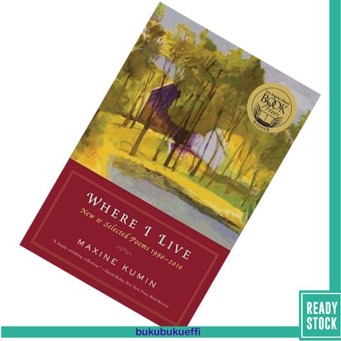 Where I Live New Selected Poems 1990-2010 by Maxine Kumin9780393339680.jpg