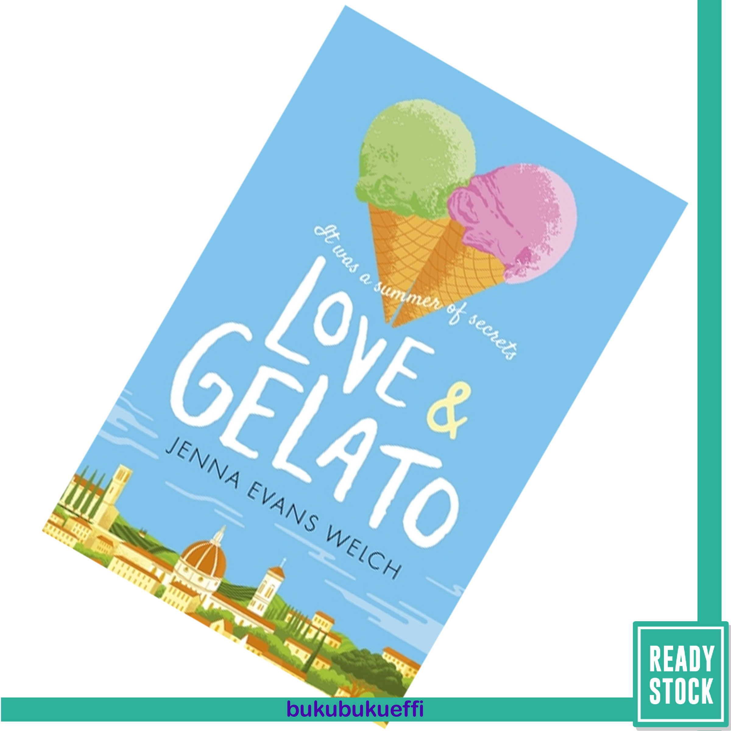 Love & Gelato by Jenna Evans Welch[SPOTS] – Buku-buku Effi