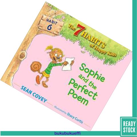 Sophie and the Perfect Poem (The Seven Habits of Happy Kids #6) by Sean Covey 9781534415836.jpg