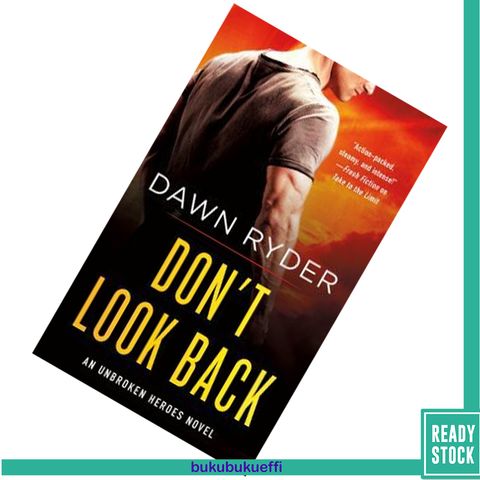 Don't Look Back (Unbroken Heroes #6) by Dawn Ryder9781250132741.jpg