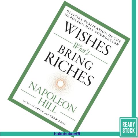Wishes Won't Bring Riches By Napoleon Hill 9780143111542.jpg