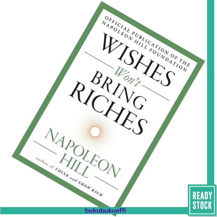 Wishes Won't Bring Riches By Napoleon Hill 9780143111542.jpg