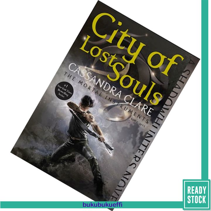 City of Lost Souls (The Mortal Instruments #5) by Cassandra Clare 9781481456005.jpg