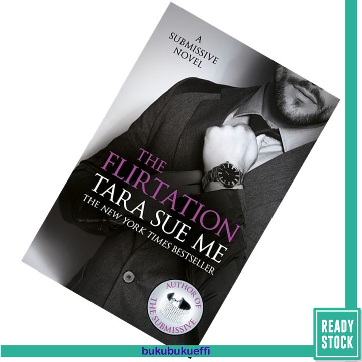 The Flirtation (Submissive #10) by Tara Sue Me9781472242723.jpg