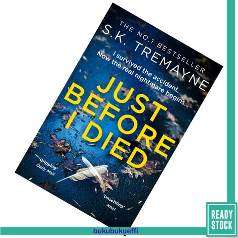 Just Before I Died by S.K. Tremayne 9780008105914.jpg