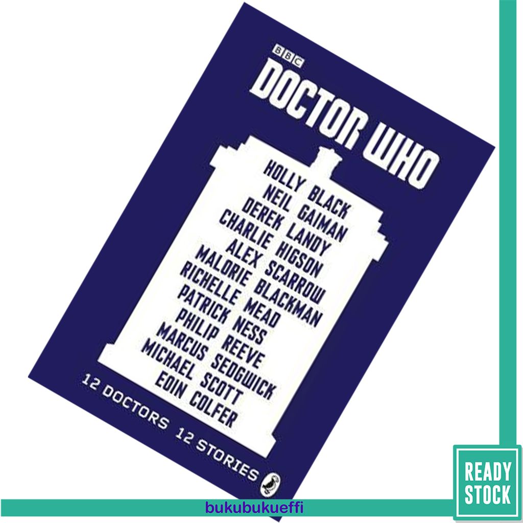 Doctor Who 12 Doctors 12 Stories by Eoin Colfer, Michael Scott, Marcus Sedgwick, Neil Gaiman, Holly Black and others 9780141359885.jpg