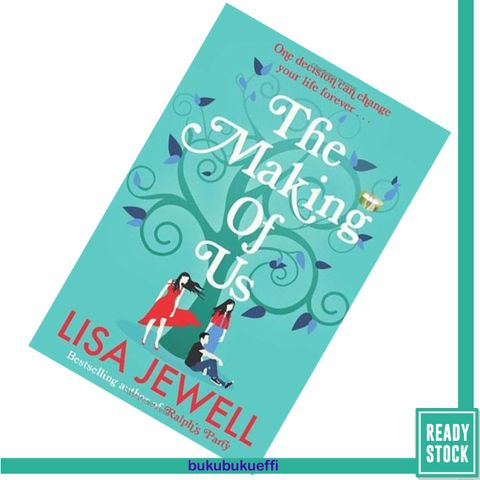 The Making of Us by Lisa Jewell 9781846055744.jpg