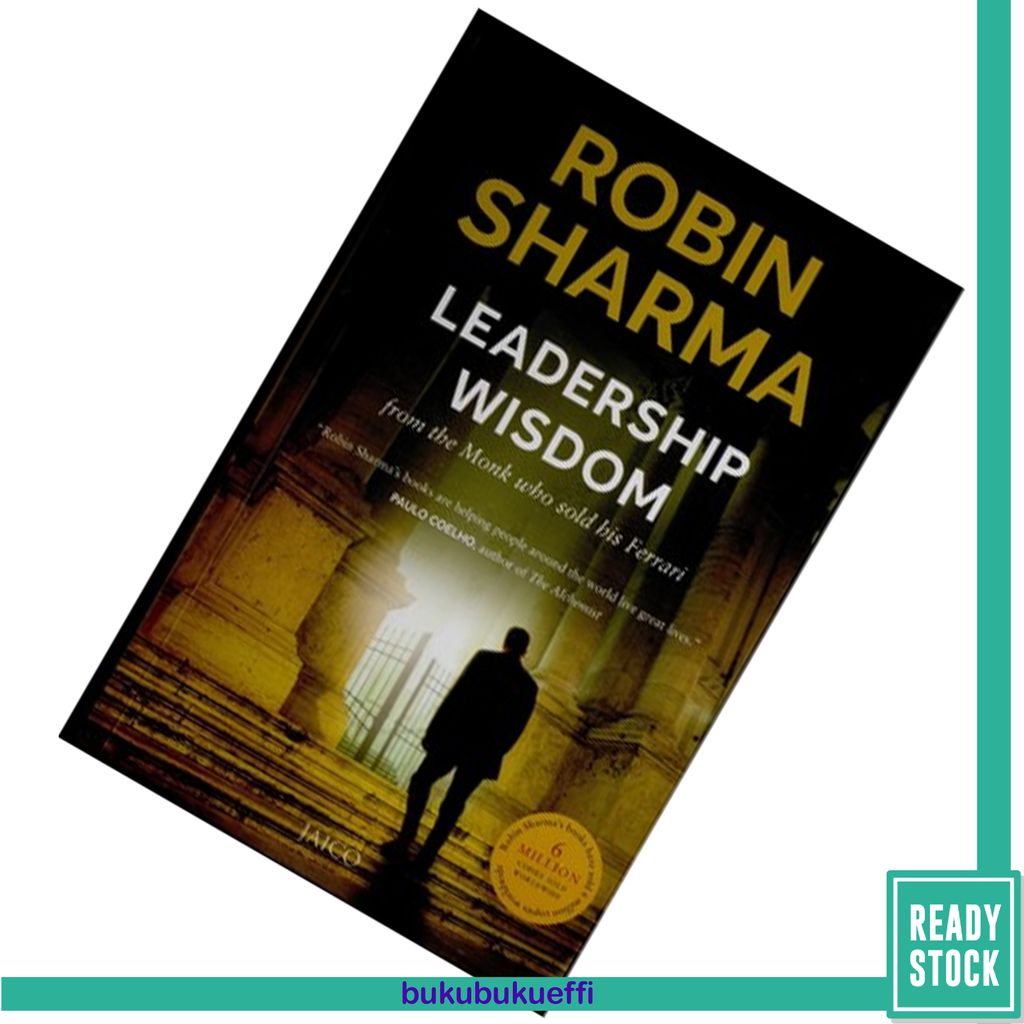 Leadership Wisdom From The Monk Who Sold His Ferrari by Robin S. Sharma.jpg