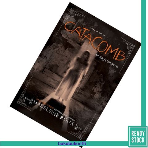 Catacomb (Asylum #3) by Madeleine Roux 9780062414458.jpg