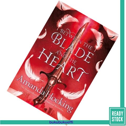 Between the Blade and the Heart (Valkyrie #1) by Amanda Hocking 9781509807680.jpg