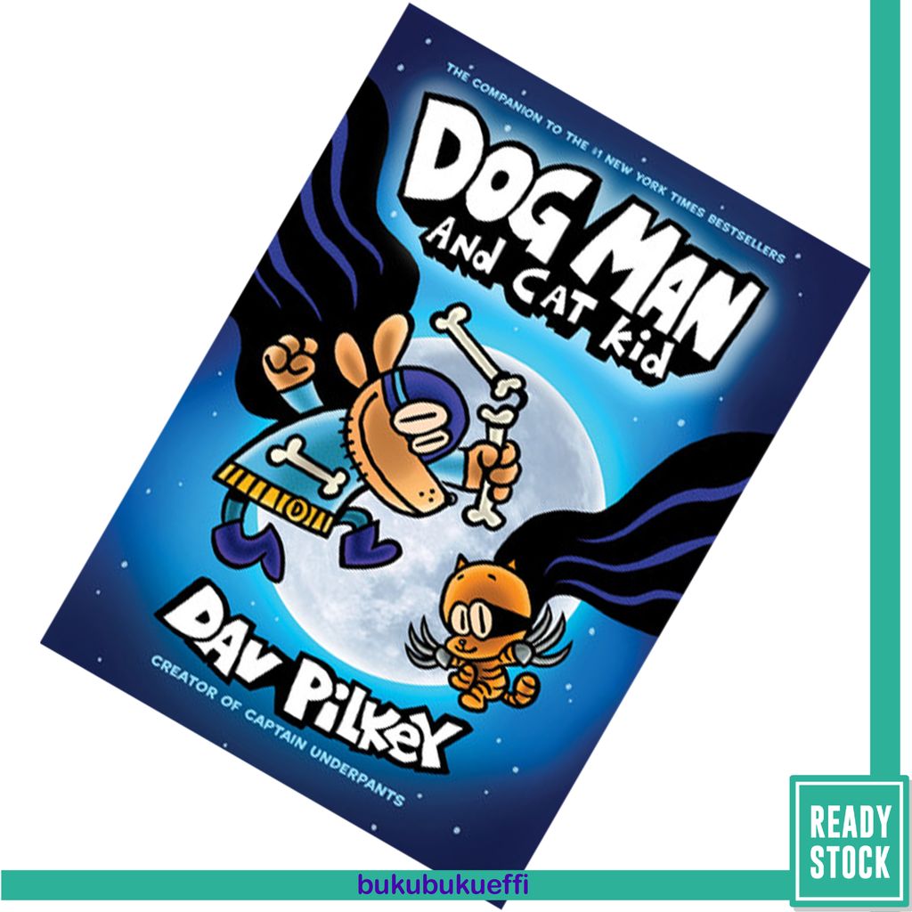 Dog Man and Cat Kid (Dog Man #4) by Dav Pilkey9780545935180.jpg