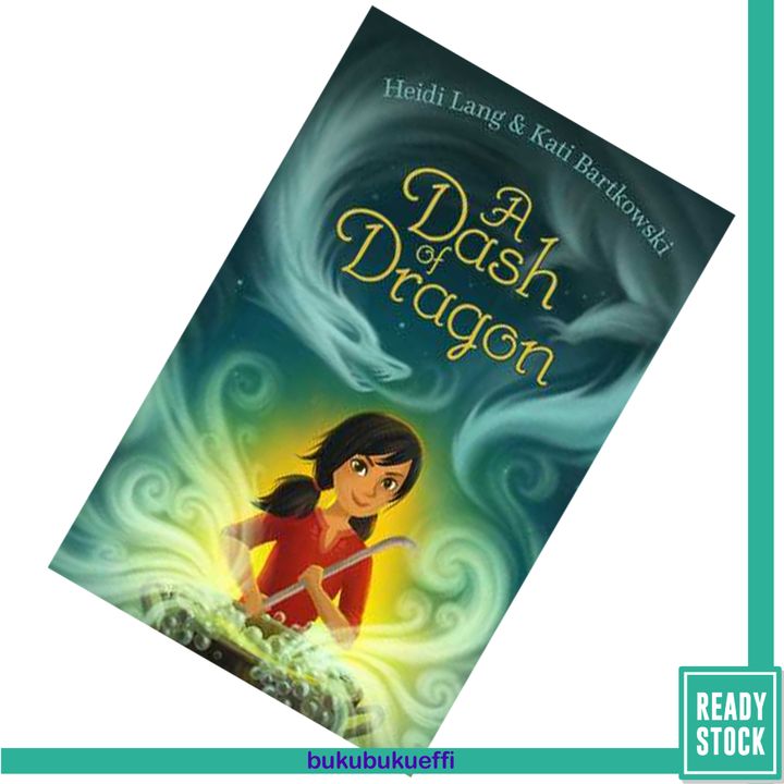 A Dash of Dragon (Lailu Loganberry #1) by Heidi Lang9781481477925.jpg