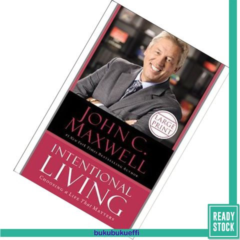 Intentional Living Choosing a Life That Matters by John C. Maxwell 9781455536214.jpg