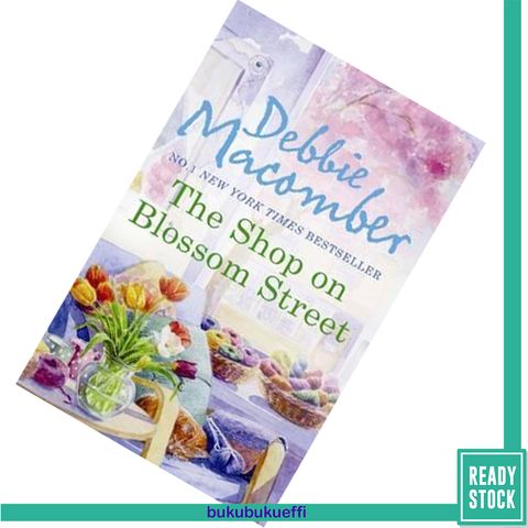 The Shop on Blossom Street (Blossom Street #1) by Debbie Macomber9780778304845.jpg