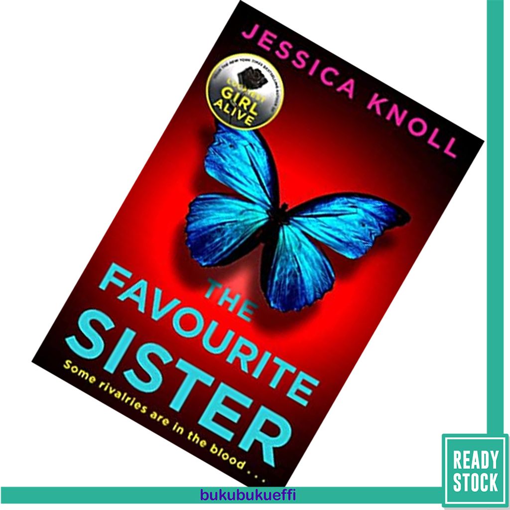 The Favourite Sister by Jessica Knoll [ SPOTS ]9781509839971.jpg