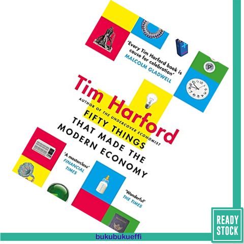 Fifty Things that Made the Modern Economy by Tim Harford 9780349142630.jpg