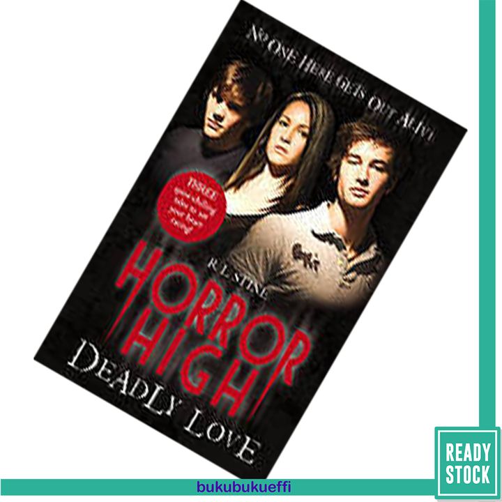 Deadly Love (Horror High #3, 4, 6) by R.L. Stine9781407116617.jpg