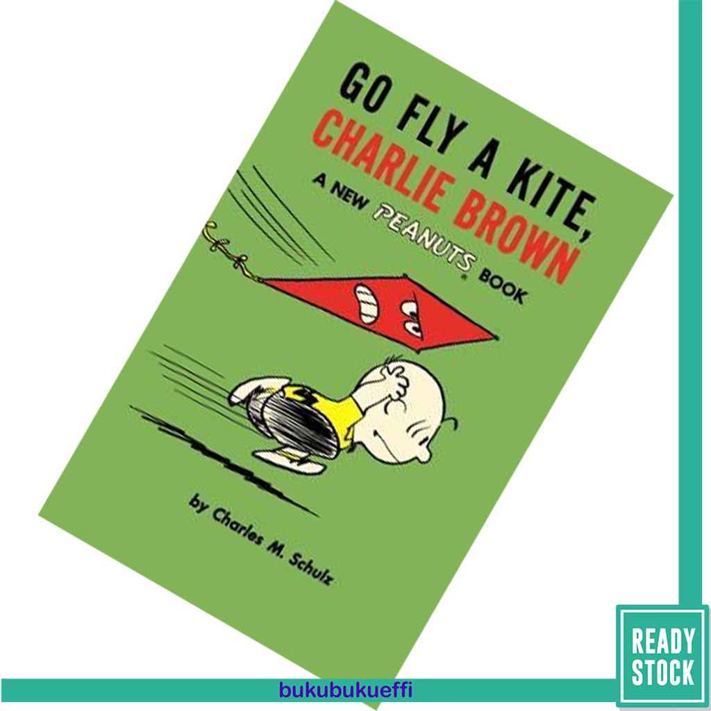 Go Fly a Kite, Charlie Brown by Charles M. Schulz 9781782761631.jpg