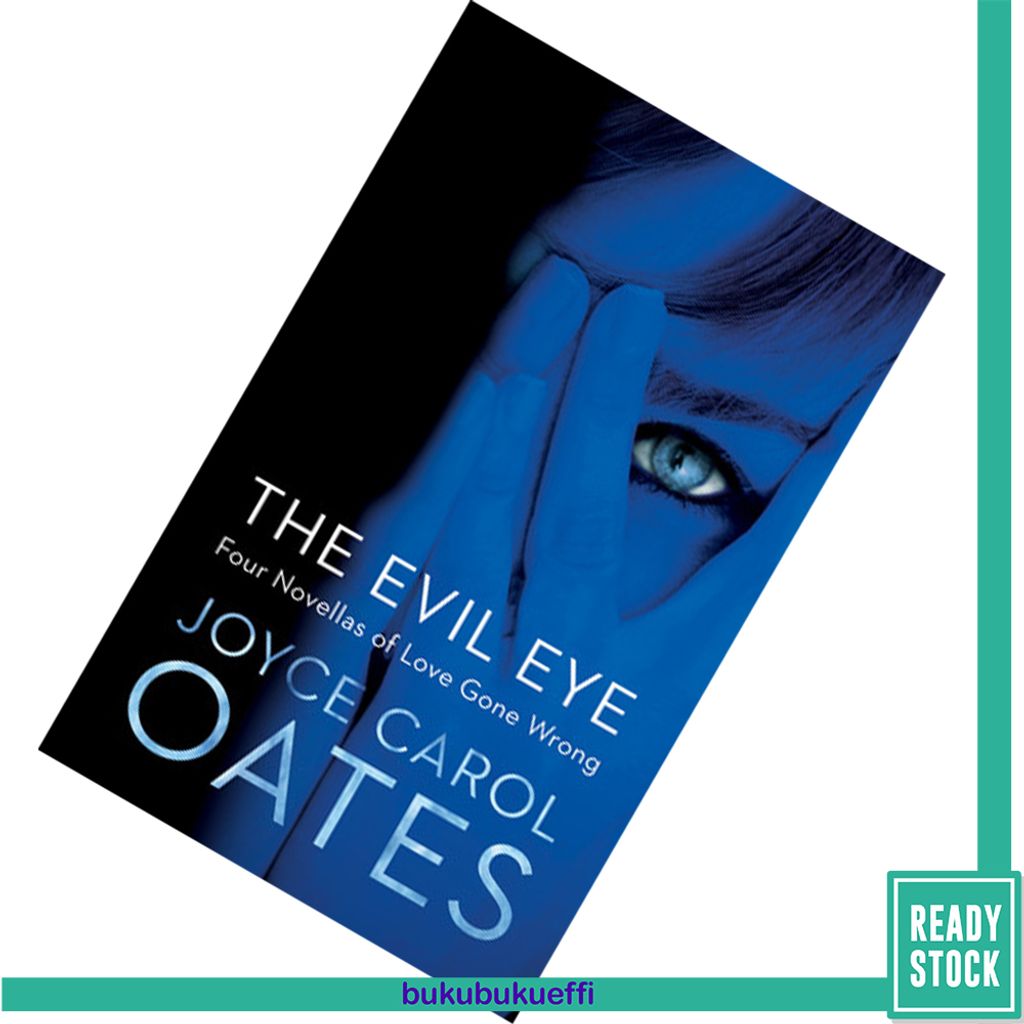 The Evil Eye by Joyce Carol Oates9781781853610.jpg