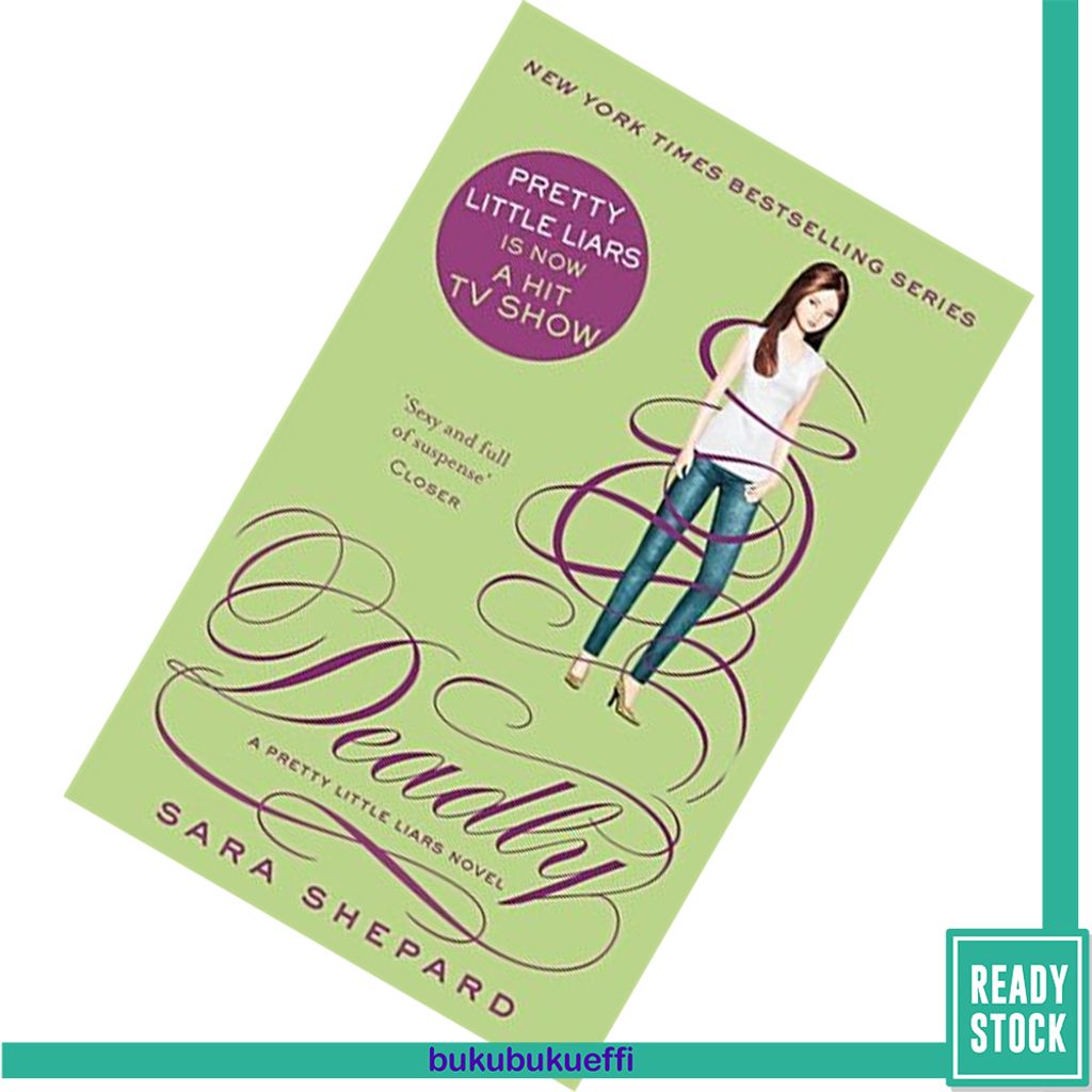 Deadly (Pretty Little Liars #14) by Sara Shepard9780349002798.jpg