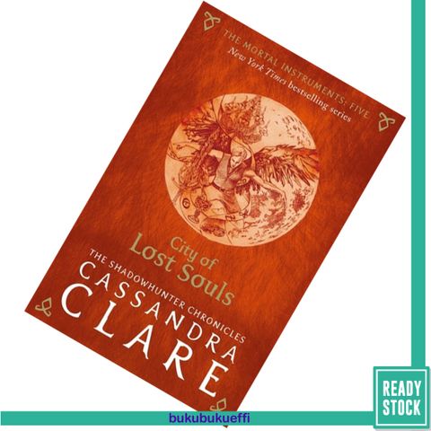 City of Lost Souls (The Mortal Instruments #5) by Cassandra Clare9781406362206.jpg