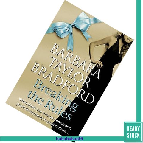 Breaking the Rules (Emma Harte Saga #7) by Barbara Taylor Bradford9780007304097.jpg