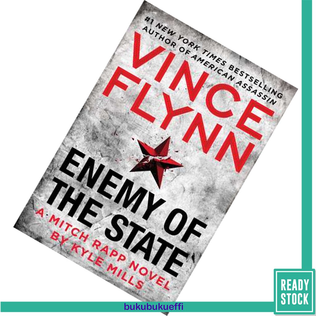 Enemy of the State (Mitch Rapp #16) by Kyle Mills 9781476783512.jpg