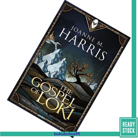 The Gospel of Loki (Loki #1) by Joanne M. Harris 9781473202375.jpg