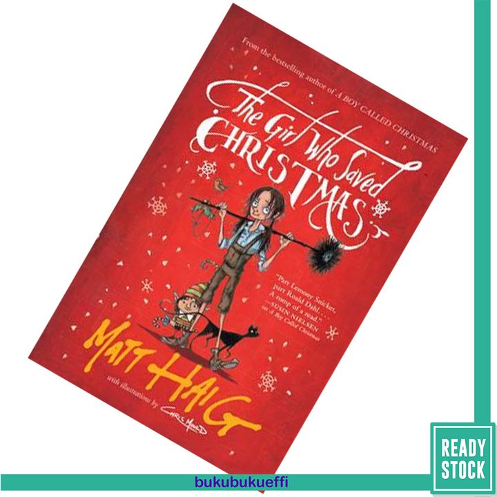 The Girl Who Saved Christmas (Christmas #2) by Matt Haig9781443450843.jpg