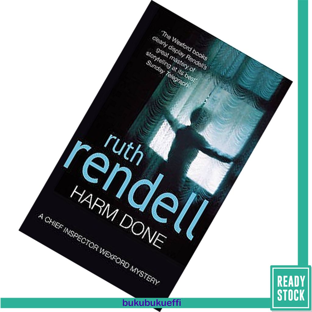 Harm Done (Inspector Wexford #18) by Ruth Rendell 9781784752835.jpg