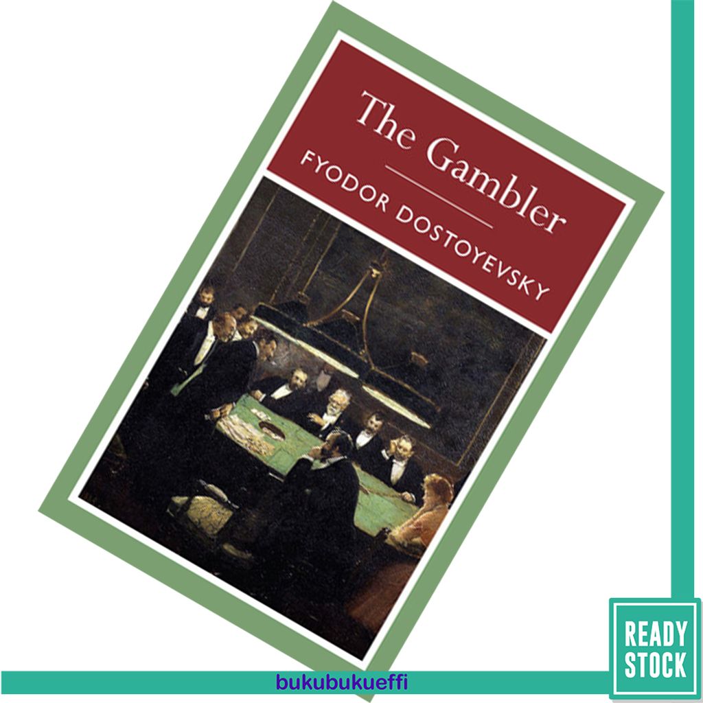 The Gambler by Fyodor Dostoevsky 9781848378889.jpg