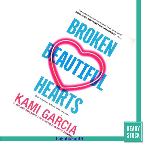 Broken Beautiful Hearts by Kami Garcia 9781250294531.jpg