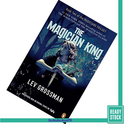 The Magician King (The Magicians #2) by Lev Grossman 9780143131434.jpg