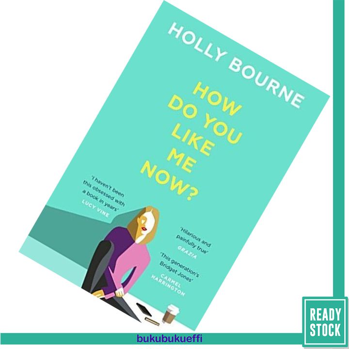 How Do You Like Me Now by Holly Bourne 9781473667730.jpg